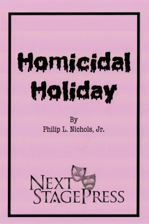 HOMICIDAL HOLIDAY by Philip L. Nichols