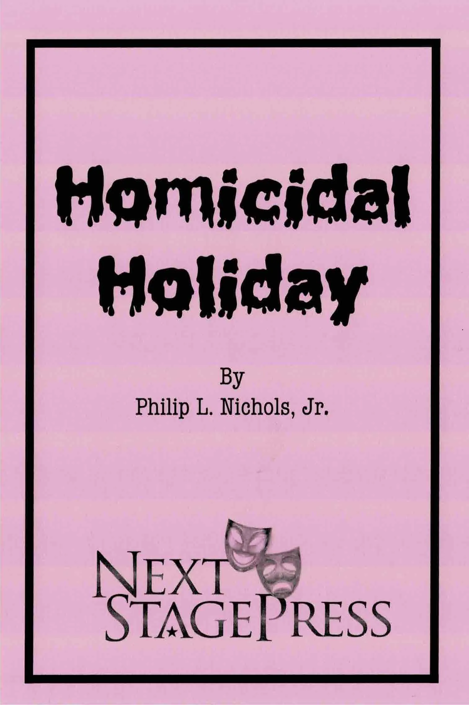 HOMICIDAL HOLIDAY by Philip L. Nichols