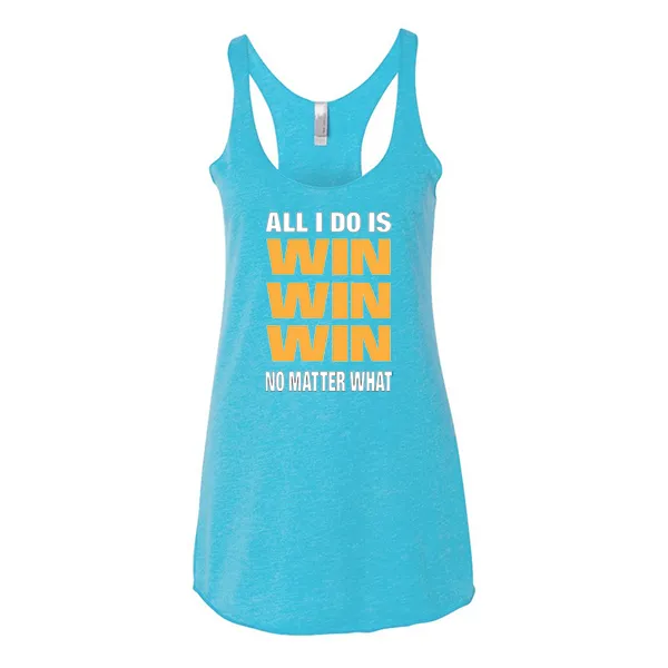 Women's Tank Tops I Win Win Win